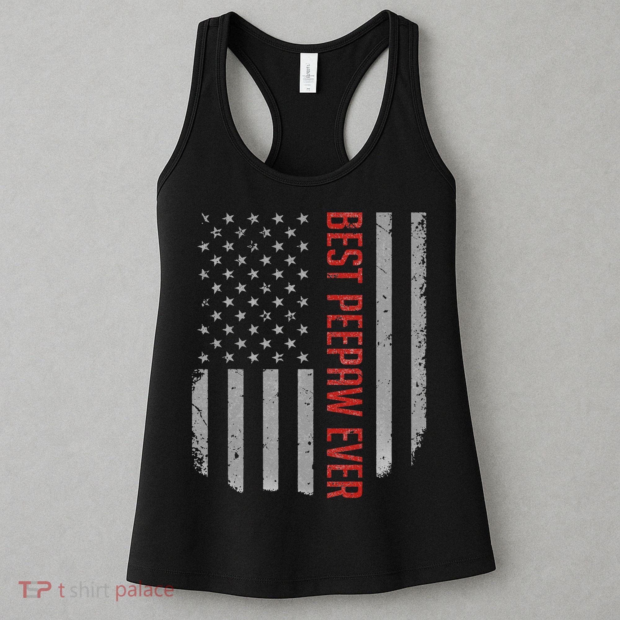 Best Peepaw Ever American Flag Gifts For Father's day Women's Tank Top