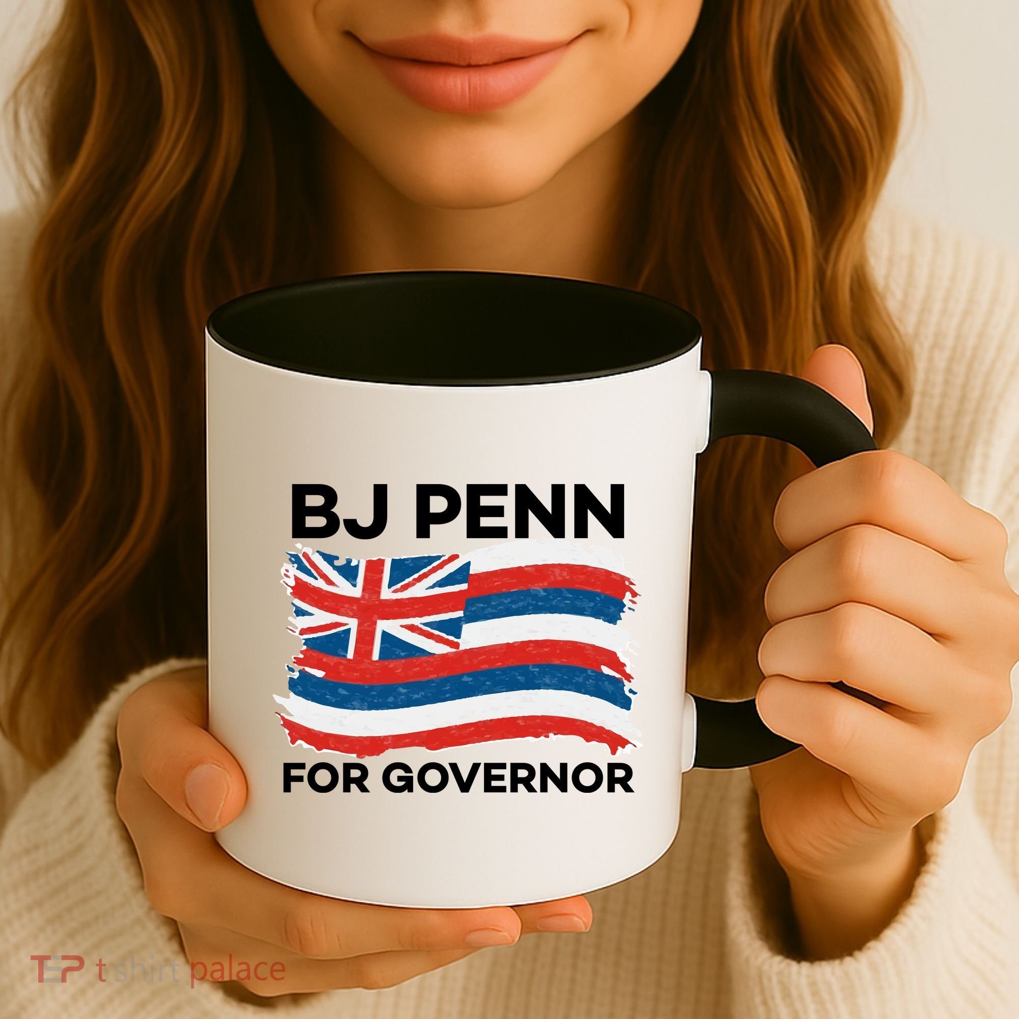 BJ Penn For Governor Of Hawaii Shirt Coffee Mug