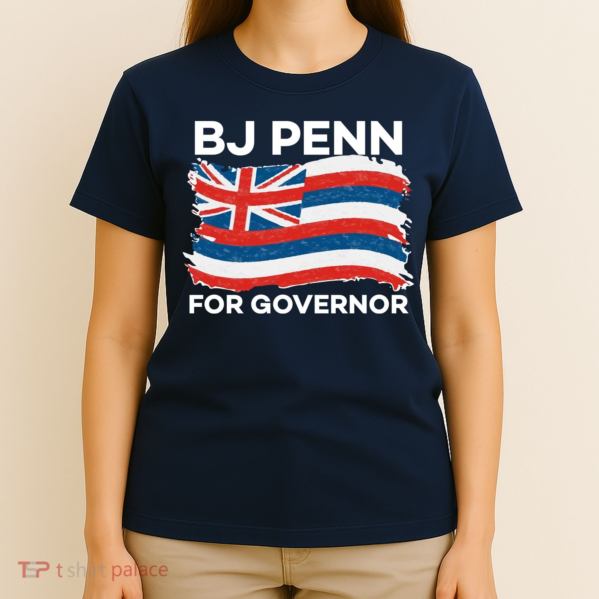 BJ Penn For Governor Of Hawaii Shirt T-Shirt