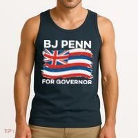 BJ Penn For Governor Of Hawaii Shirt Tank Top thumb 3