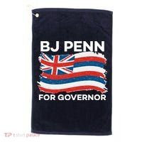 BJ Penn For Governor Of Hawaii Shirt Golf Towel thumb 0