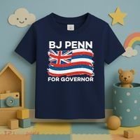 BJ Penn For Governor Of Hawaii Shirt Toddler T-Shirt thumb 3