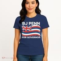 BJ Penn For Governor Of Hawaii Shirt Women's T-Shirt thumb 4