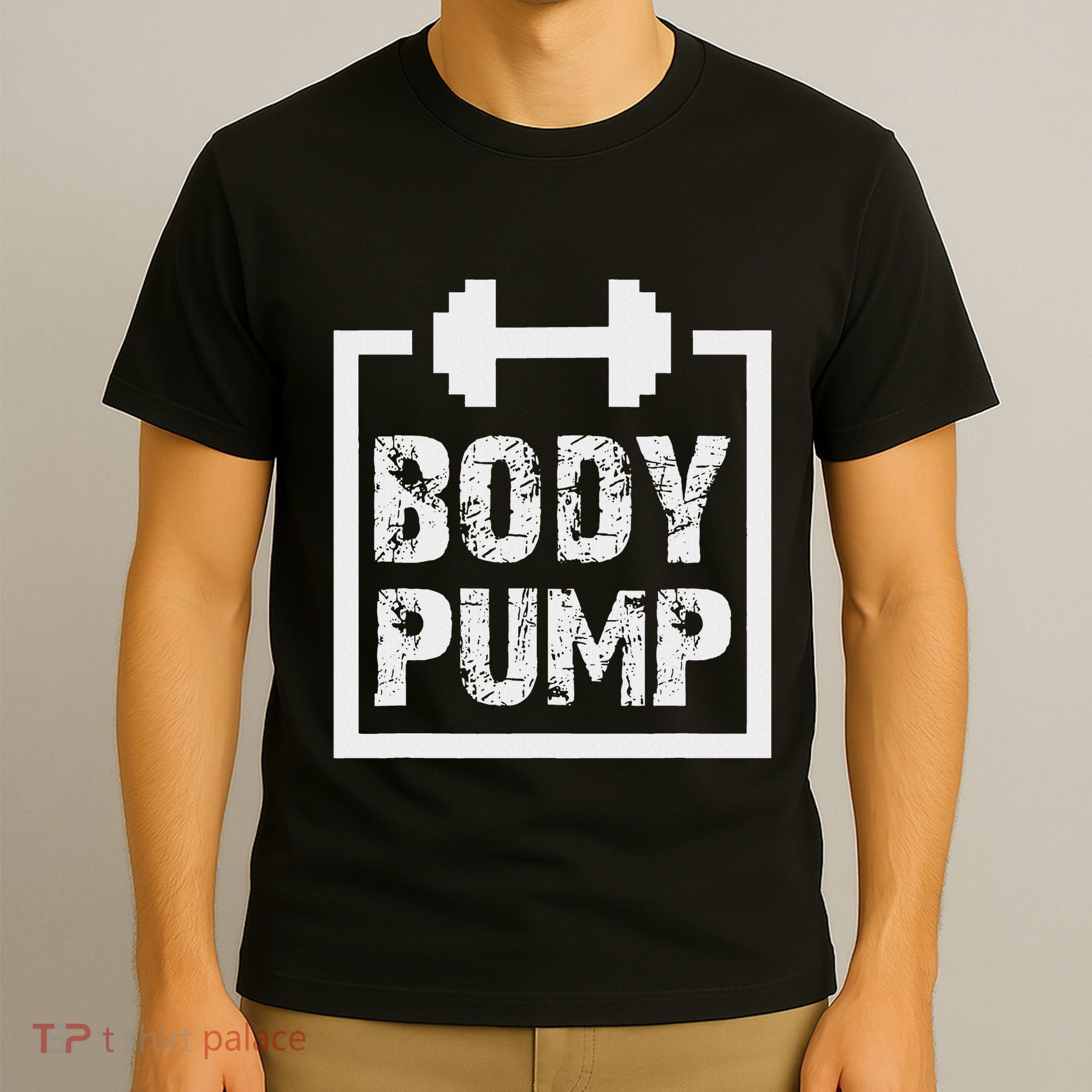 Body Pump Fitness Motivation Bodybuilding Gym T-Shirt