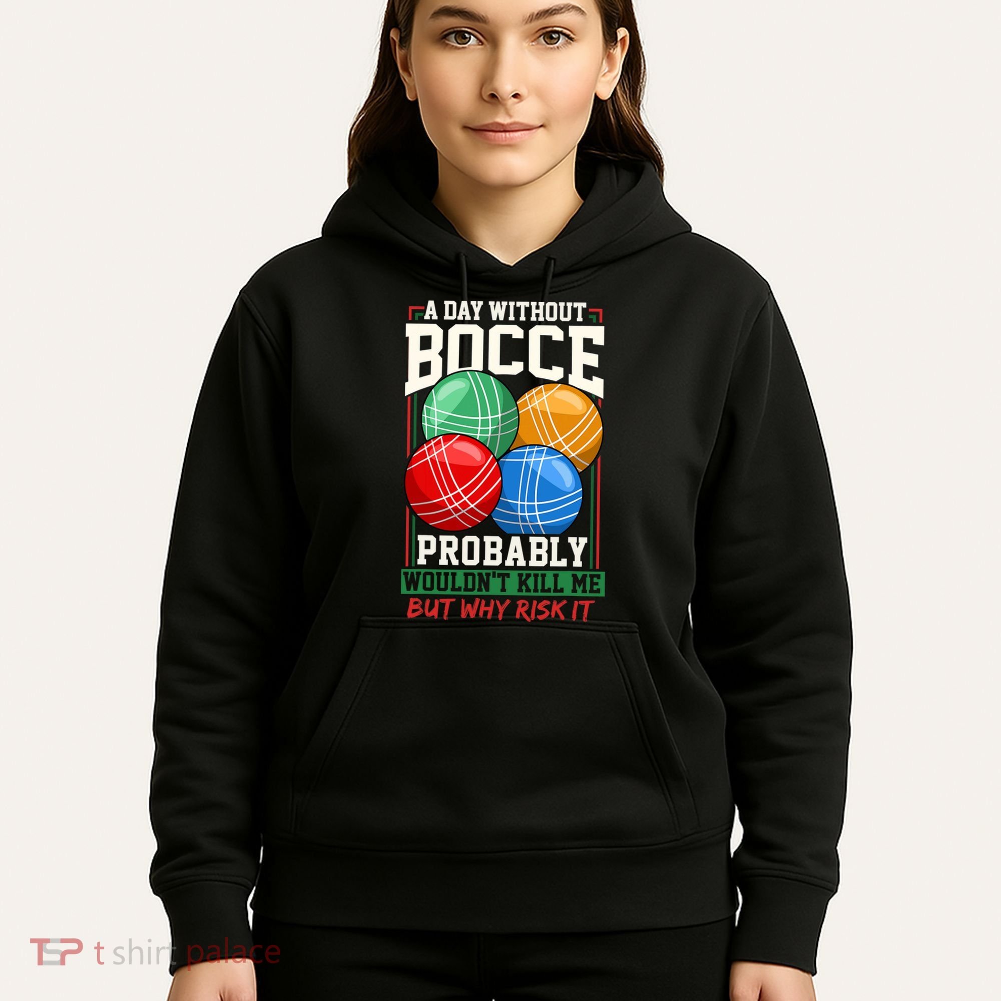 Bocce Player Funny Gift Hoodie