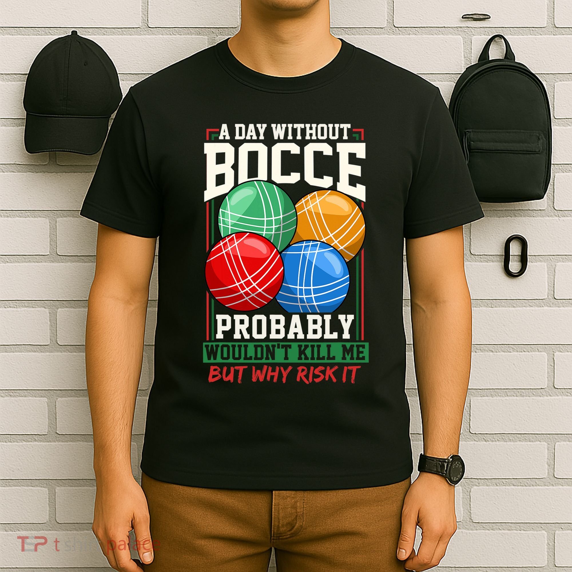 Bocce Player Funny Gift T-Shirt