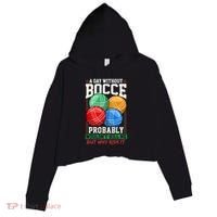 Bocce Player Funny Gift Crop Fleece Hoodie thumb 0