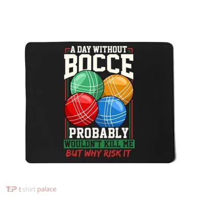 Bocce Player Funny Gift Mousepad
