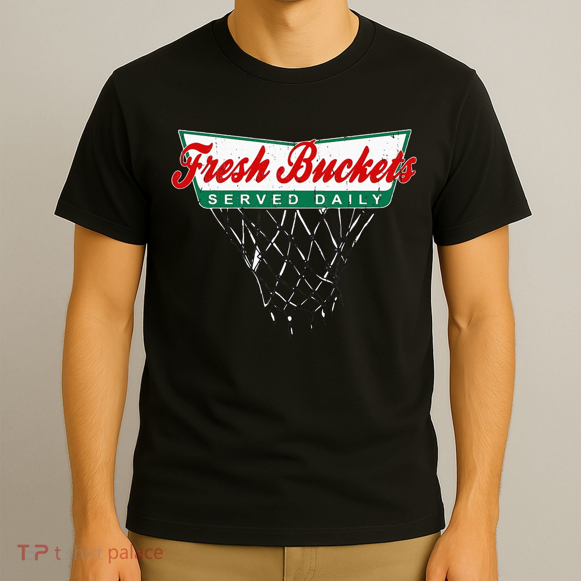 Basketball Player Fresh Buckets Served Daily Bball T-Shirt