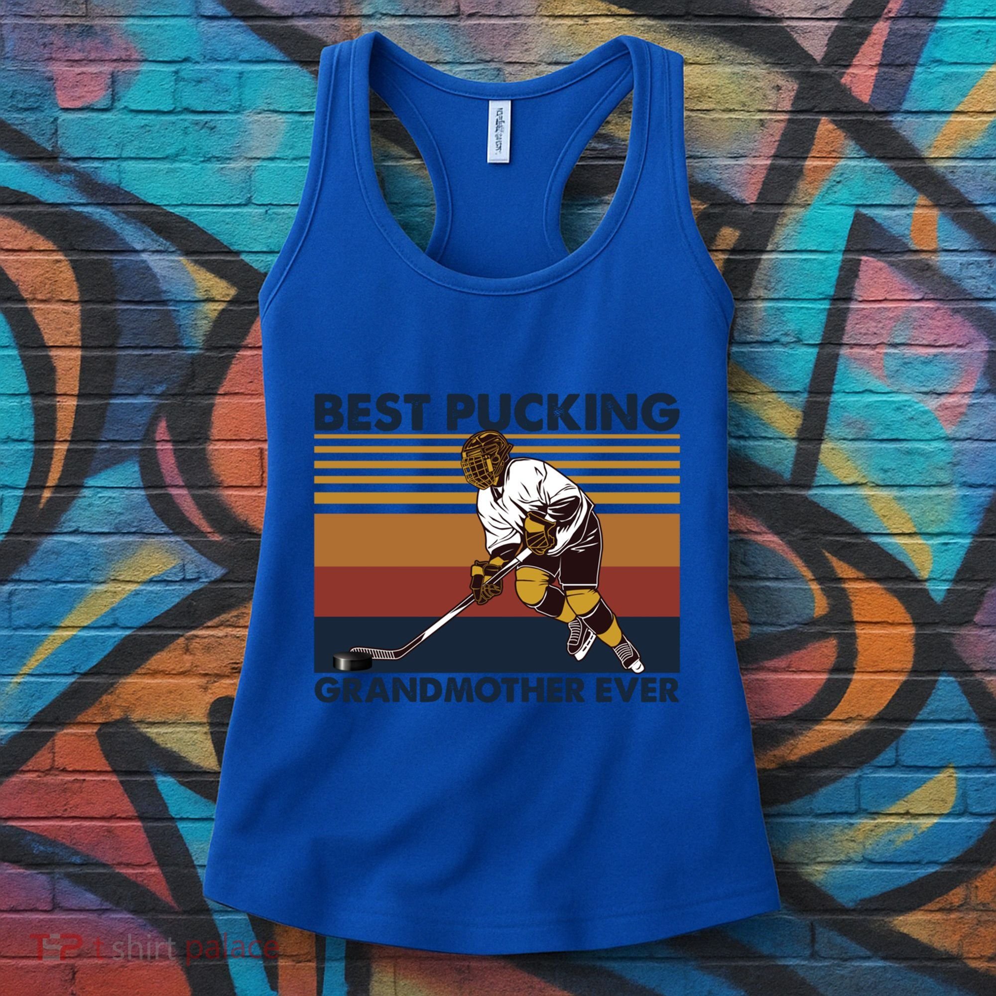 Best Pucking Grandmother Ever Funny Hockey Grandma Saying Gift Women's Tank Top