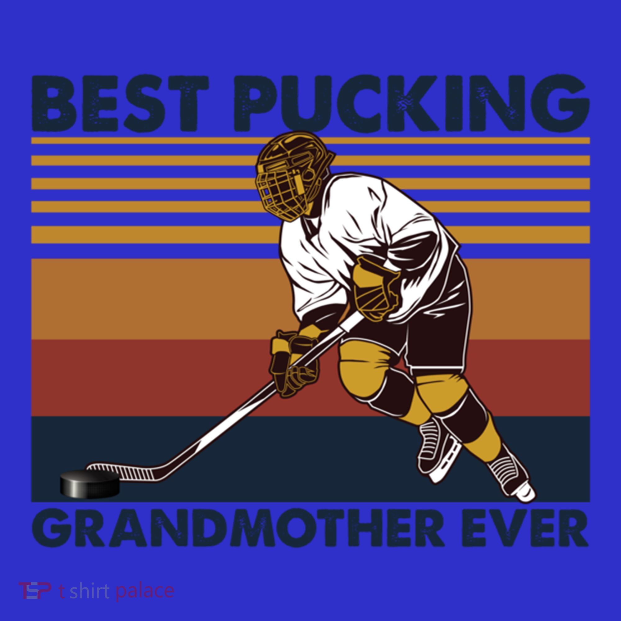 Best Pucking Grandmother Ever Funny Hockey Grandma Saying Gift Women's Tank Top