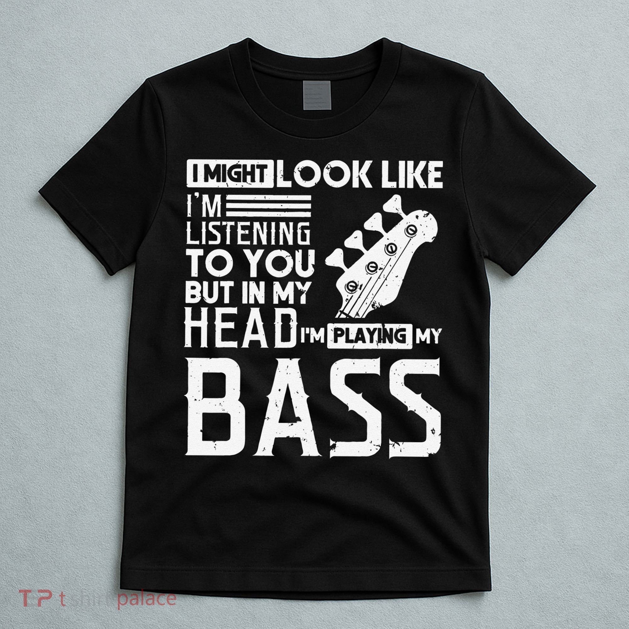 Bass Player Gift for Bass Guitar Player Bassist T-Shirt
