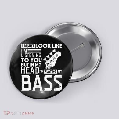 Bass Player Gift for Bass Guitar Player Bassist Button