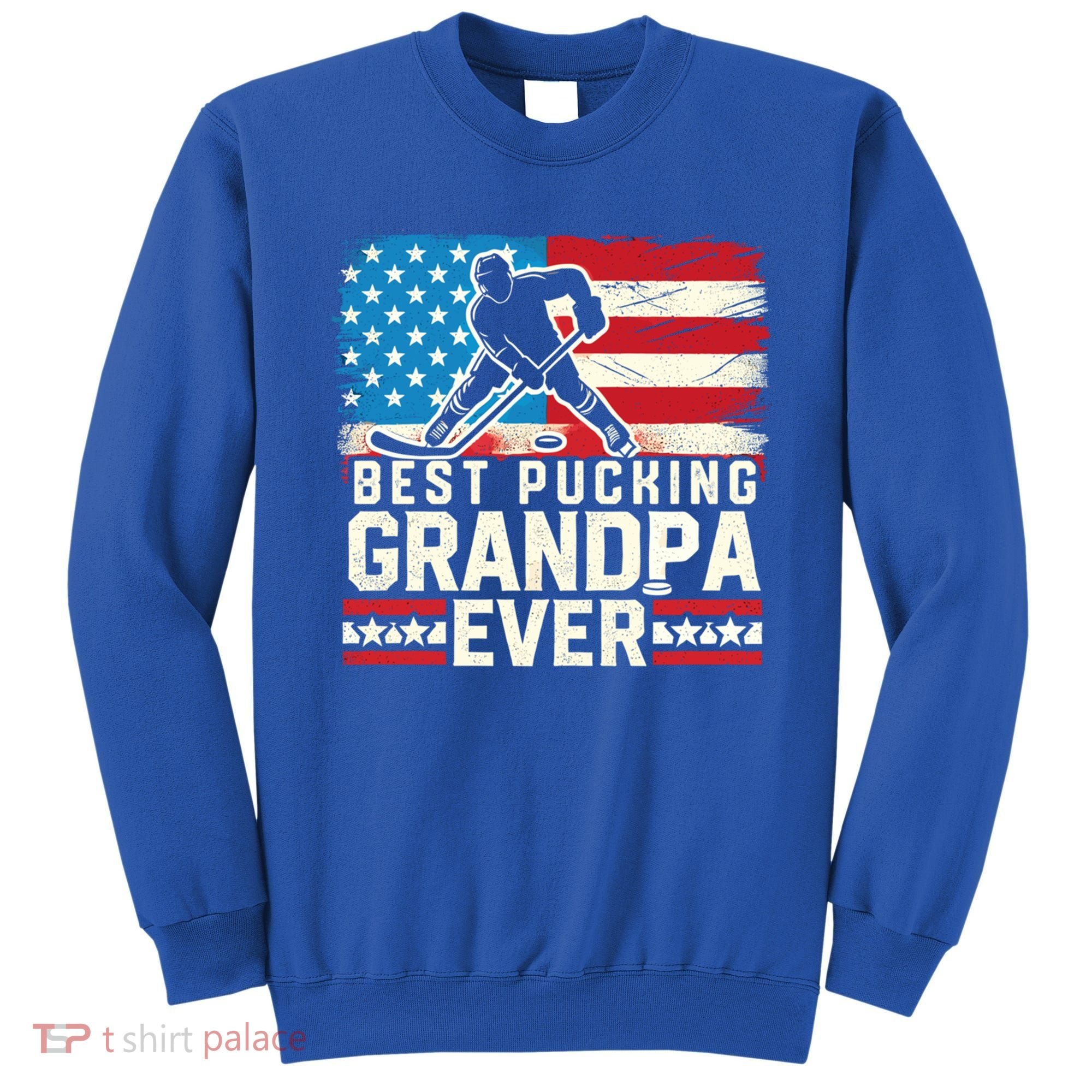 Best Pucking Grandpa Ever Gift Hockey Lover Gift Sweatshirt