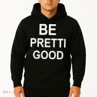 Be Pretty Good (Pretti) Hoodie thumb 2