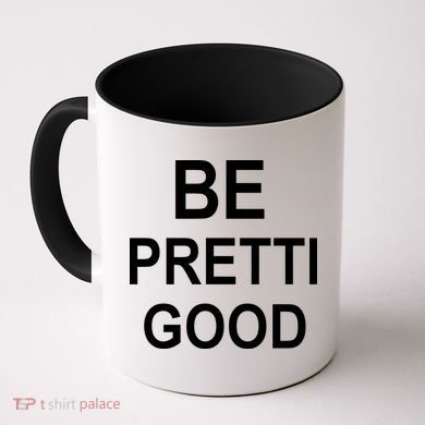 Be Pretty Good (Pretti) Coffee Mug