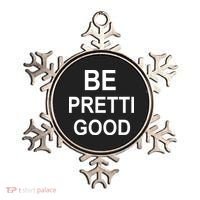 Be Pretty Good (Pretti) Ornament thumb 0