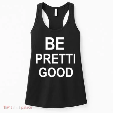 Be Pretty Good (Pretti) Women's Tank Top