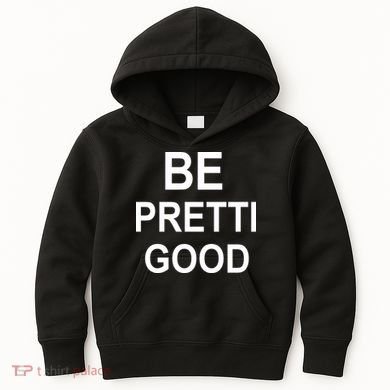 Be Pretty Good (Pretti) Kids Hoodie
