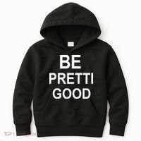 Be Pretty Good (Pretti) Kids Hoodie thumb 0