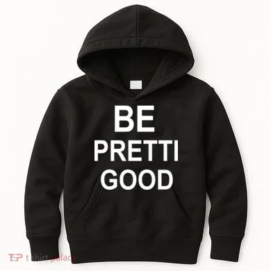 Be Pretty Good (Pretti) Kids Hoodie