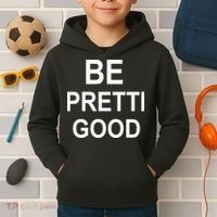 Be Pretty Good (Pretti) Kids Hoodie thumb 2