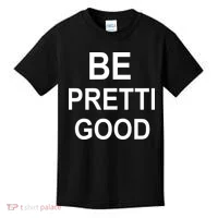 Be Pretty Good (Pretti) Kids T-Shirt thumb 0