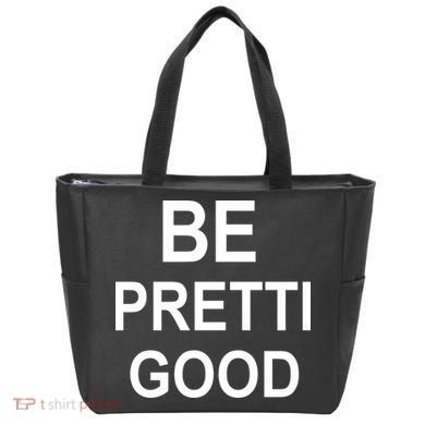 Be Pretty Good (Pretti) Tote Bag