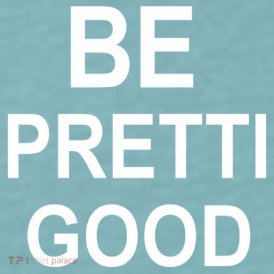 Be Pretty Good (Pretti) Sueded Cloud Jersey T-Shirt