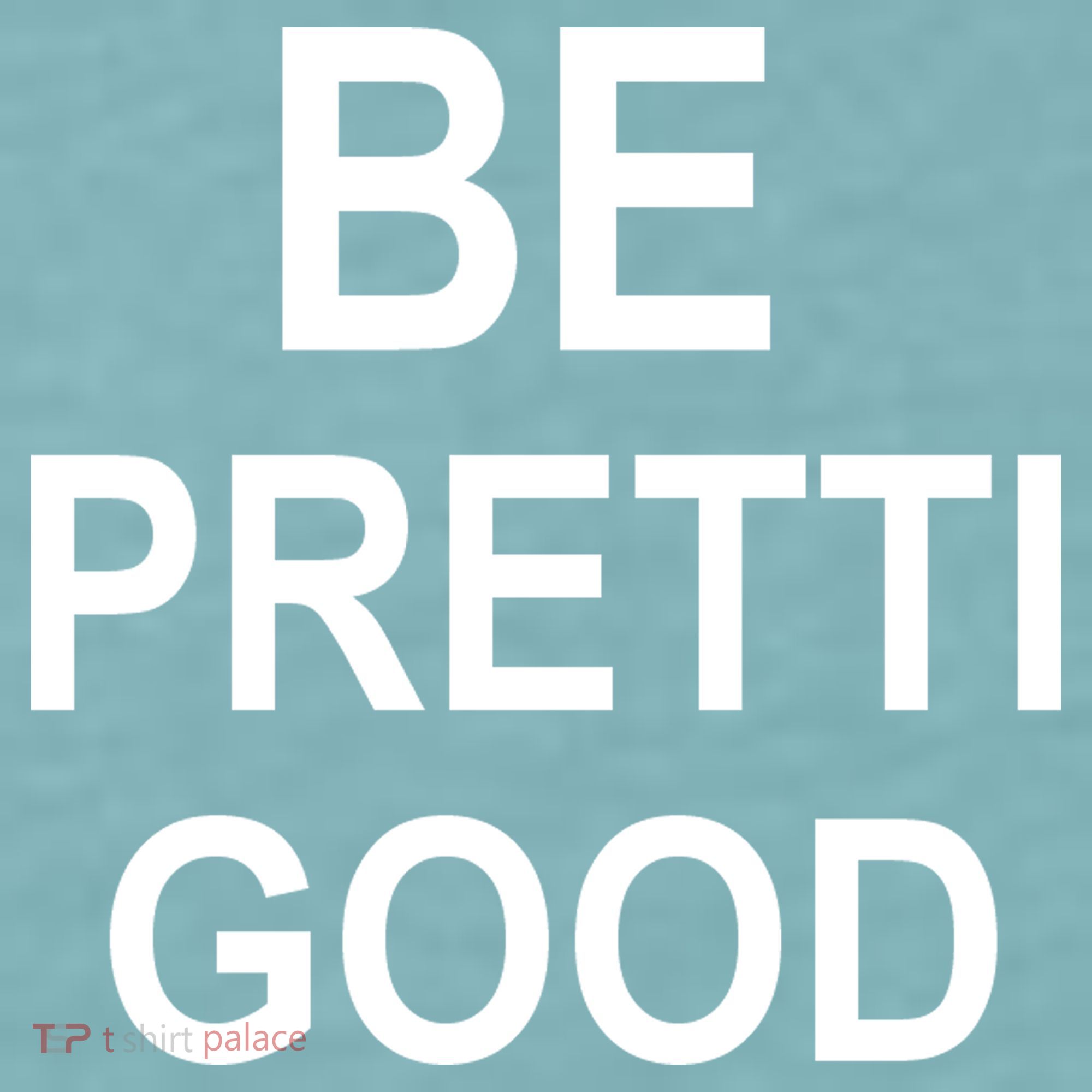 Be Pretty Good (Pretti) Sueded Cloud Jersey T-Shirt