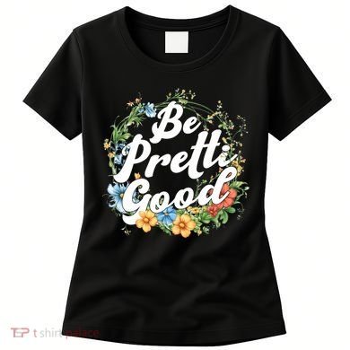 Be Pretti Good Anti ICE Boho Flowers Women's T-Shirt