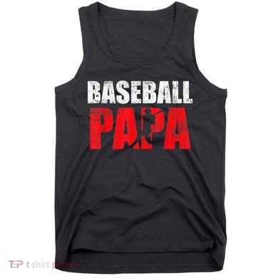 Baseball Papa Grandpa Fans Gift Tank Top