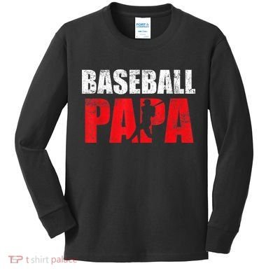 Baseball Papa Grandpa Fans Gift Kids Long Sleeve Shirt