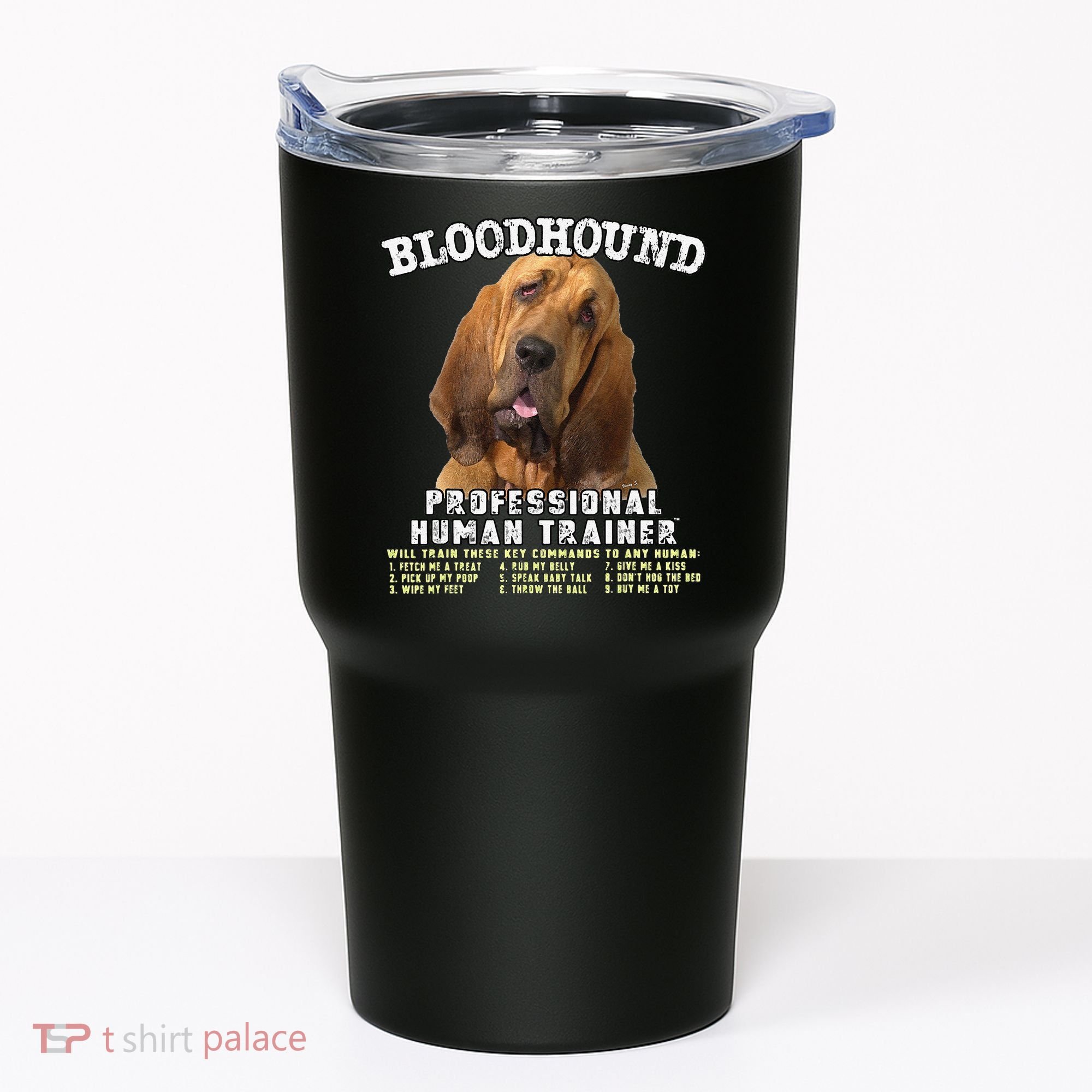Bloodhound Professional Human Trainer Cute Dog Tumbler