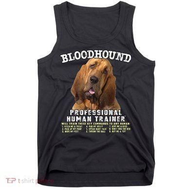 Bloodhound Professional Human Trainer Cute Dog Tank Top