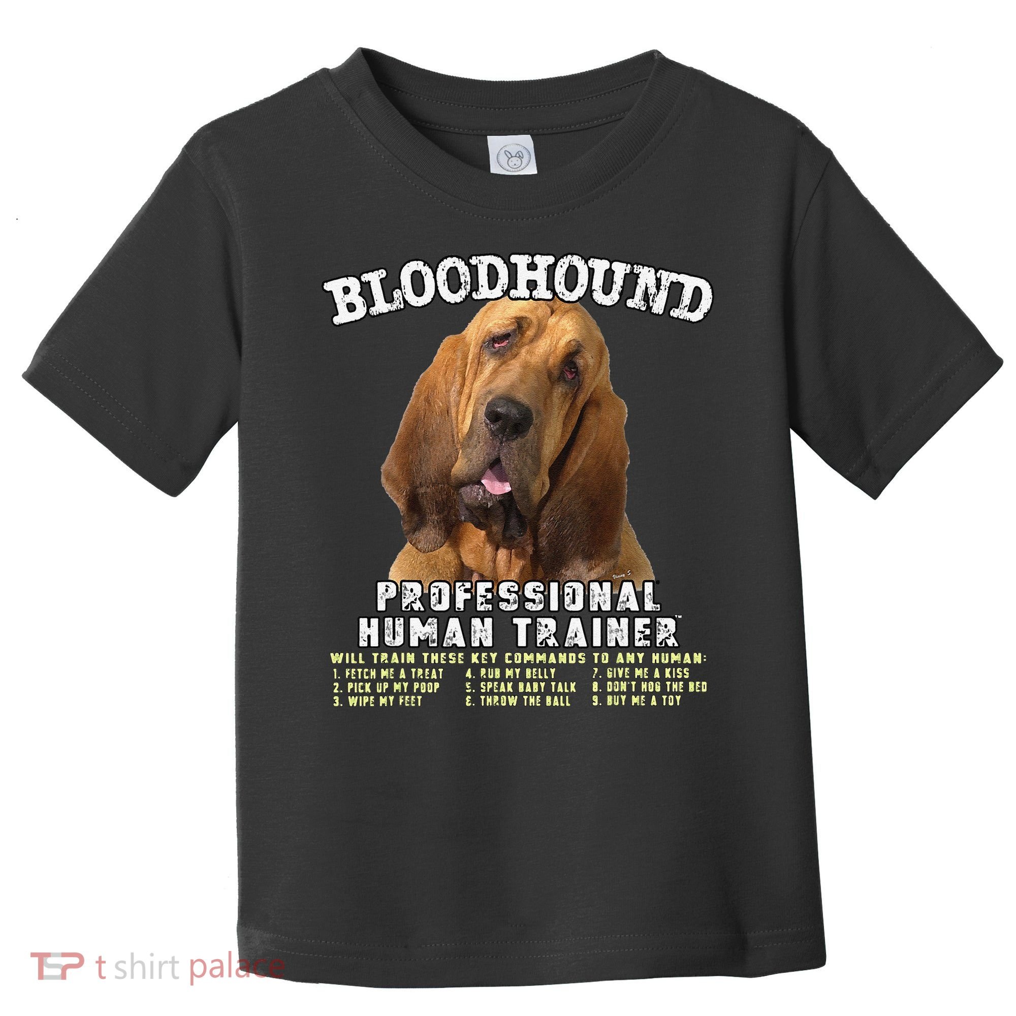 Bloodhound Professional Human Trainer Cute Dog Toddler T-Shirt