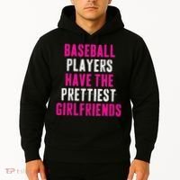 Baseball Players Have The Prettiest Girlfriends Hoodie thumb 2