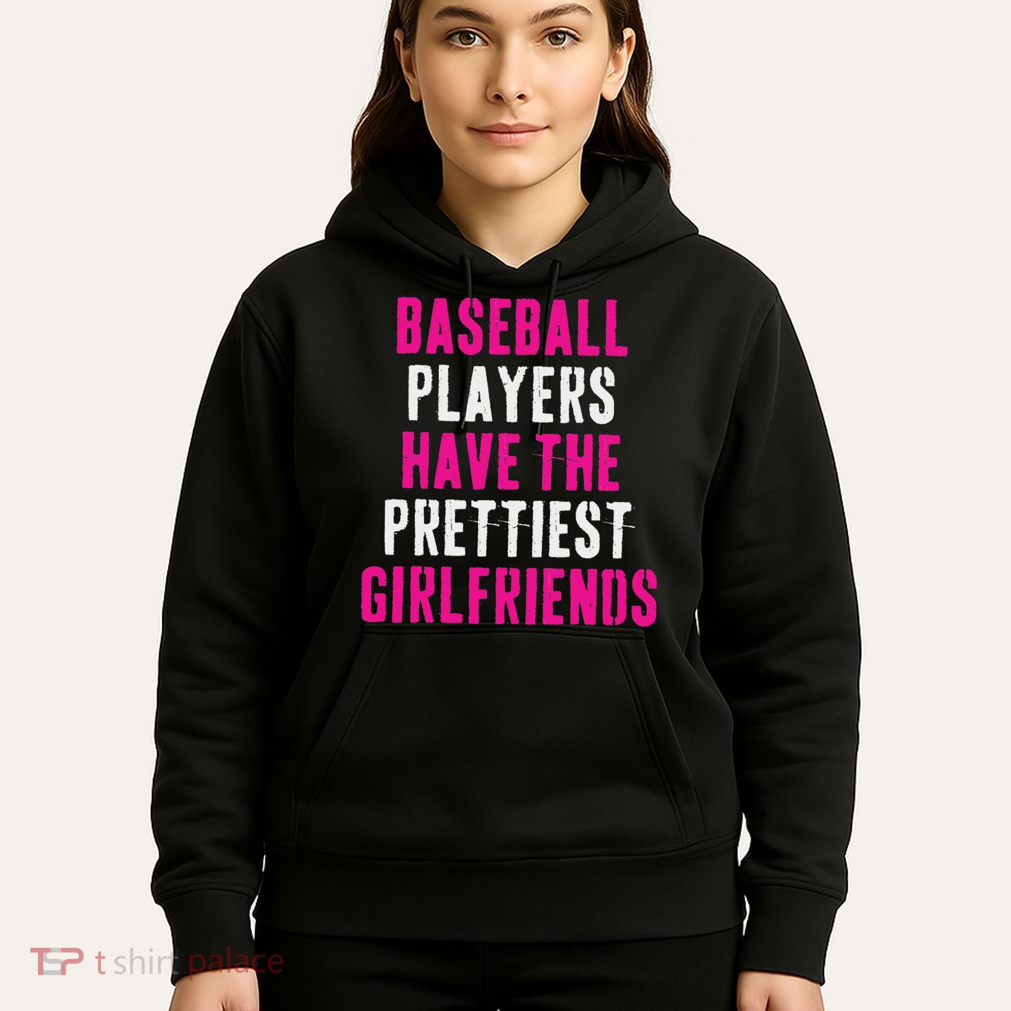 Baseball Players Have The Prettiest Girlfriends Hoodie