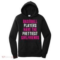 Baseball Players Have The Prettiest Girlfriends Women's Hoodie thumb 0