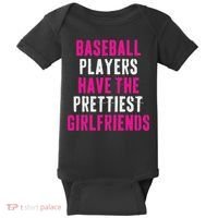 Baseball Players Have The Prettiest Girlfriends Baby Bodysuit thumb 0