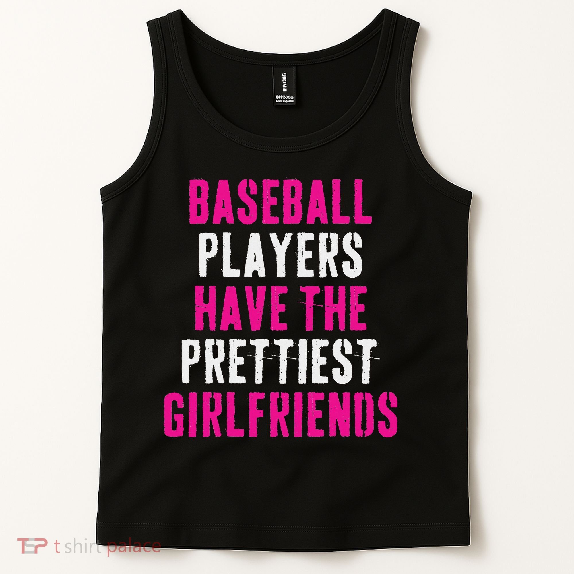 Baseball Players Have The Prettiest Girlfriends Tank Top
