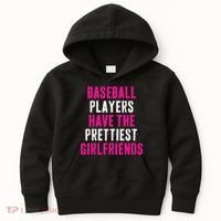 Baseball Players Have The Prettiest Girlfriends Kids Hoodie thumb 0