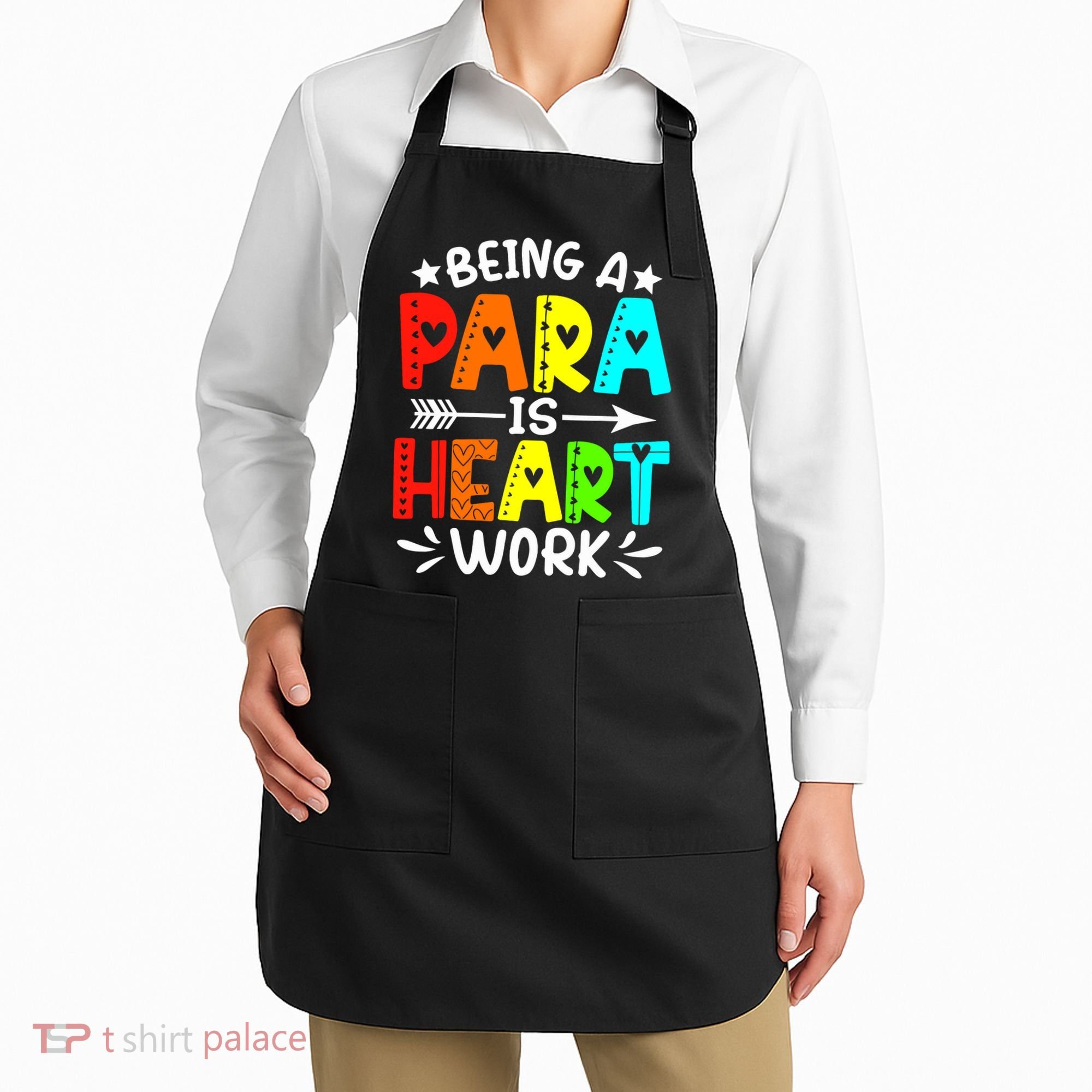 Being Para Heart Work Paraprofessional Back To School Apron