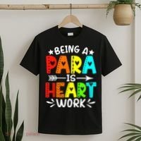 Being Para Heart Work Paraprofessional Back To School T-Shirt thumb 2