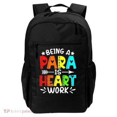 Being Para Heart Work Paraprofessional Back To School Backpack