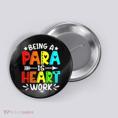 Being Para Heart Work Paraprofessional Back To School Button
