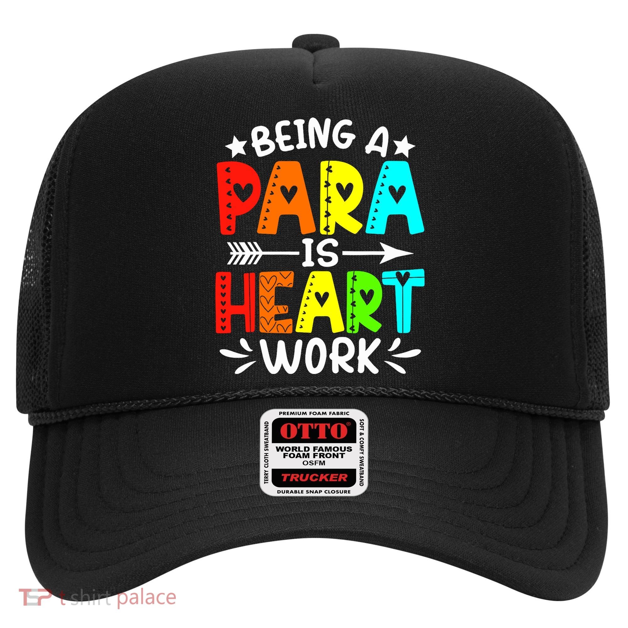 Being Para Heart Work Paraprofessional Back To School Hat