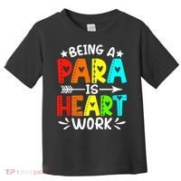 Being Para Heart Work Paraprofessional Back To School Toddler T-Shirt thumb 0