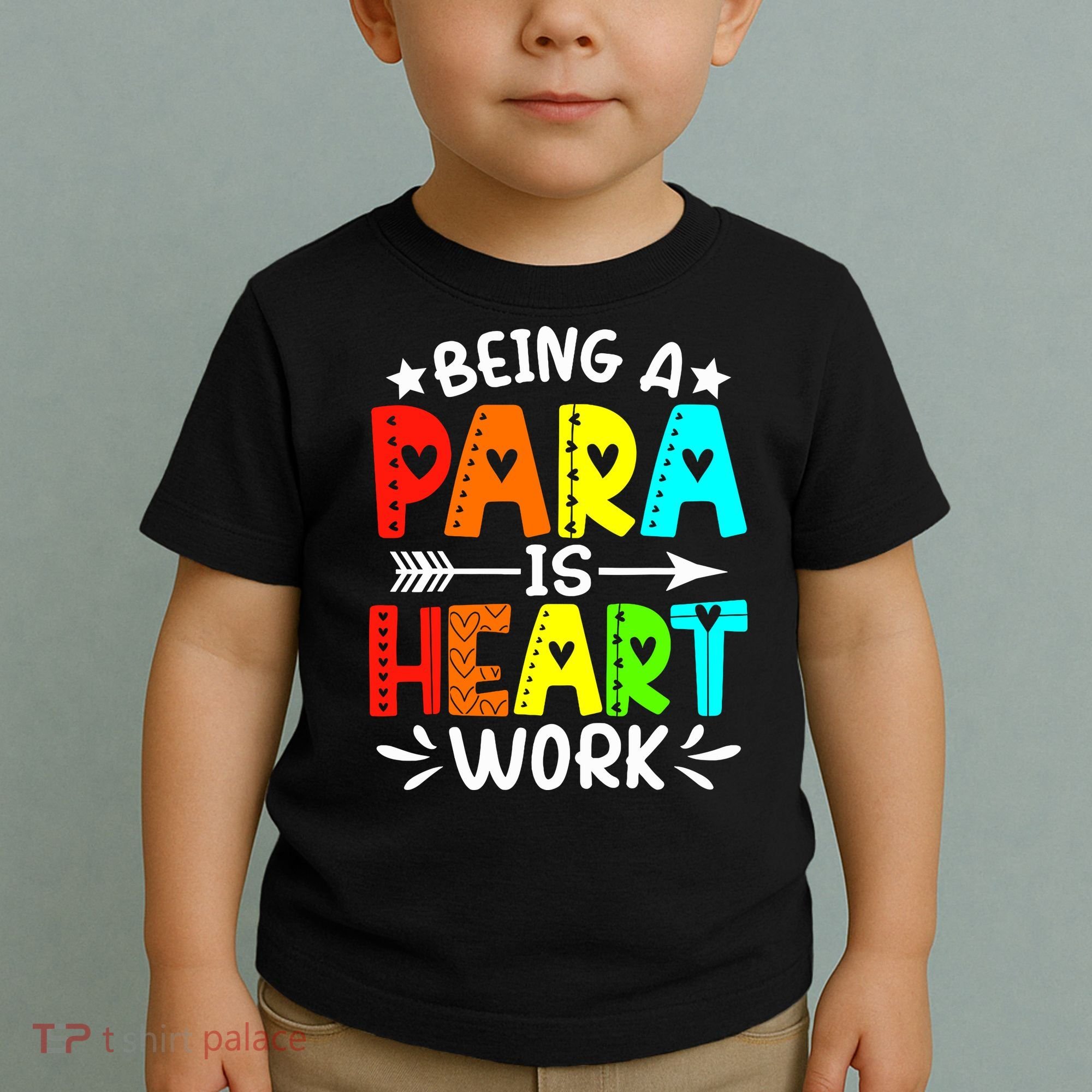 Being Para Heart Work Paraprofessional Back To School Toddler T-Shirt