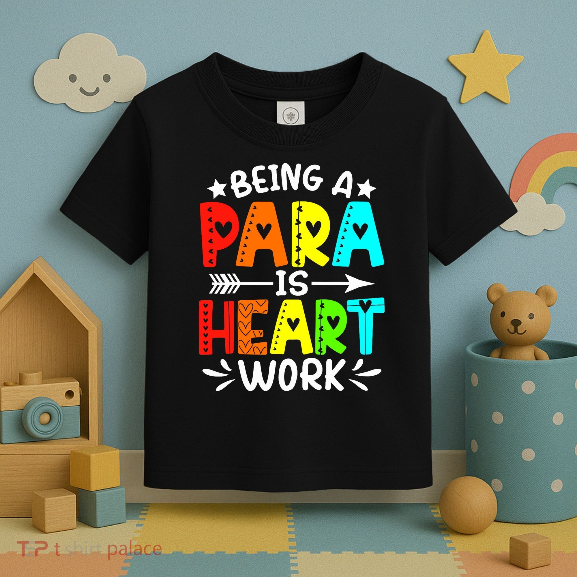 Being Para Heart Work Paraprofessional Back To School Toddler T-Shirt